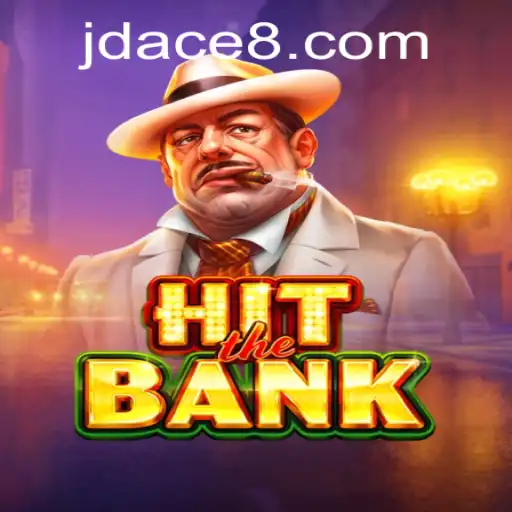 Hit The Bank Game: A Thrilling Adventure Awaits