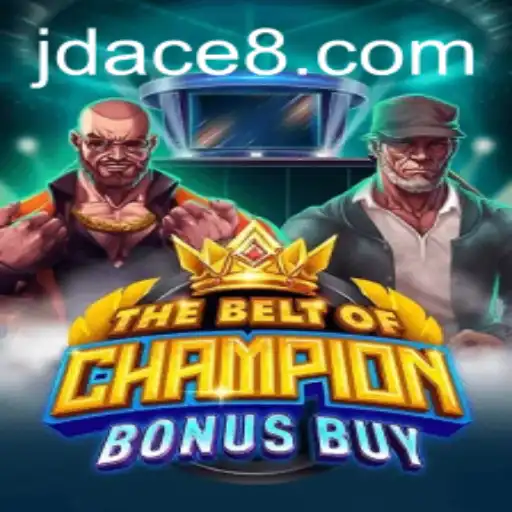 TheBeltOfChampionBonusBuy: An In-Depth Exploration of JDACE's Latest Gaming Adventure